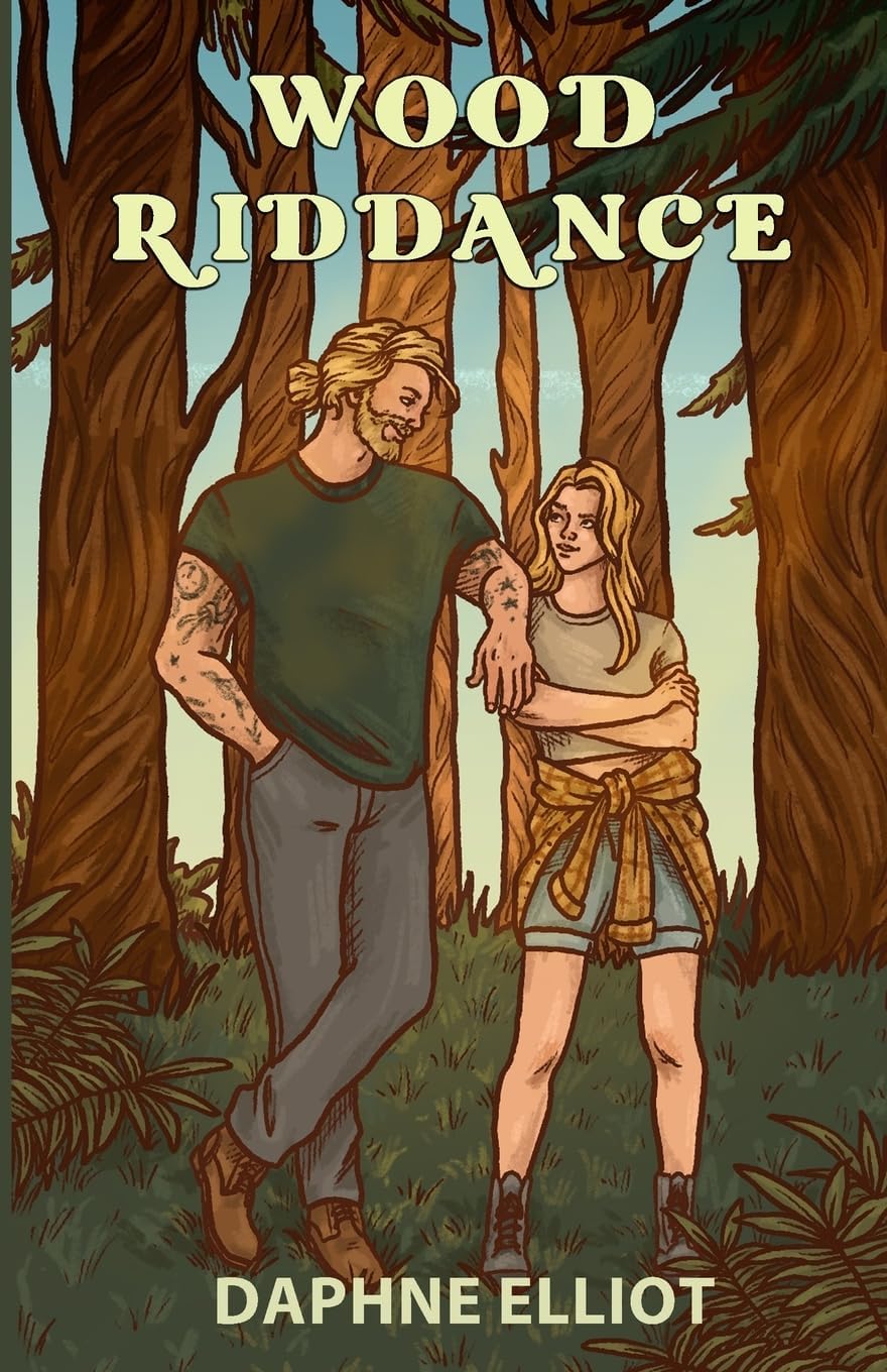 Wood Riddance: An Enemies to Lovers Romance (Lovewell Lumberjacks) by Daphne Elliot