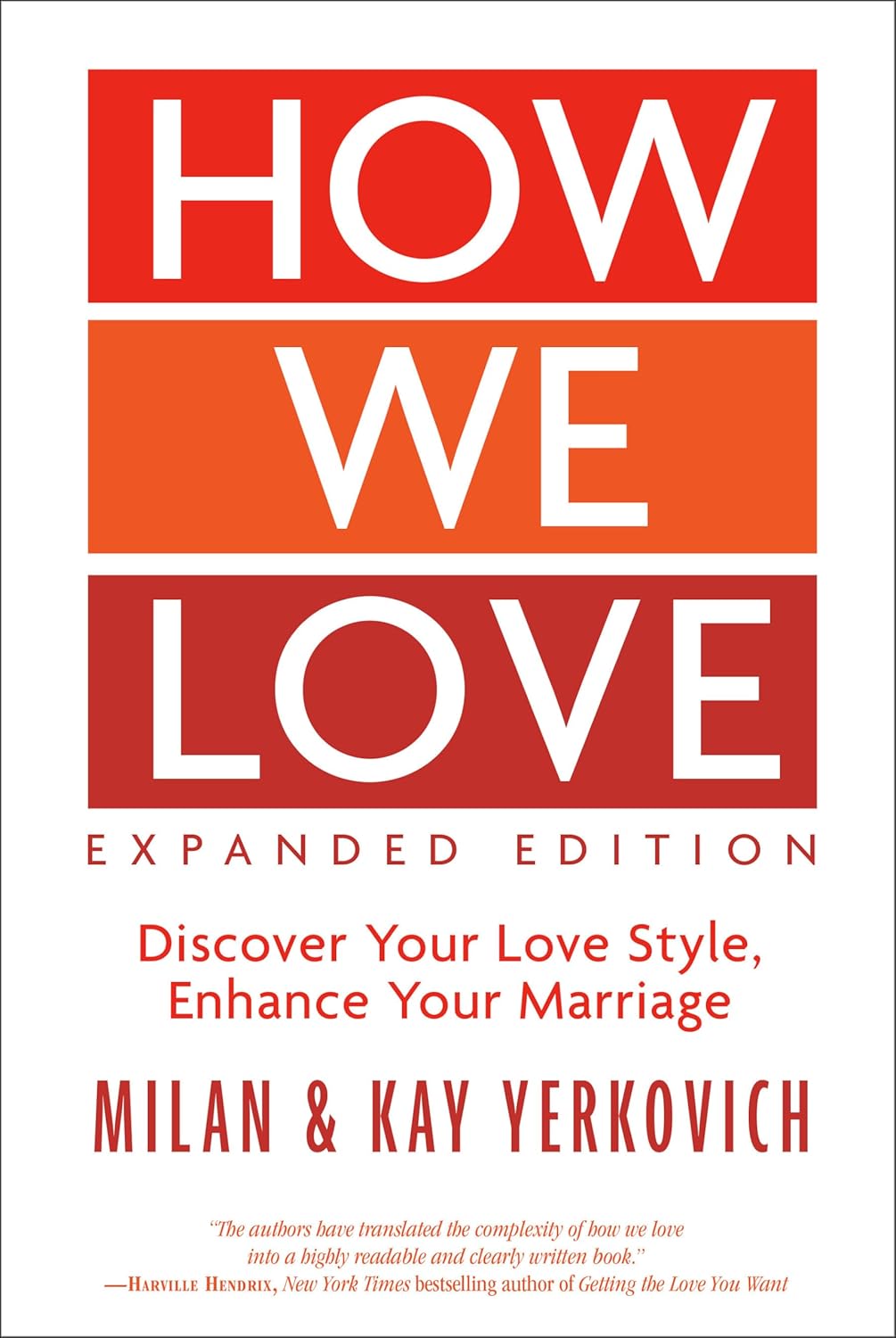 How We Love, Expanded Edition: Discover Your Love Style, Enhance Your Marriage by Milan Yerkovich