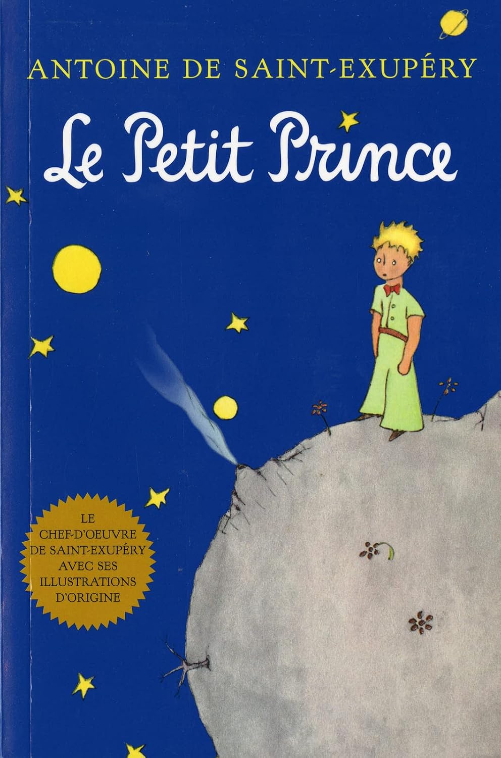 Le Petit Prince (french): The Timeless Classic with a Touch of Wonder, Experience the Beauty of Seeing with the Heart by Antoine de Saint-Exupéry