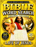 Bible Word Search - Life of Jesus: Large Print Puzzles for Adults and Seniors with Inspirational Scriptures and Solutions by Grace & Light Studio