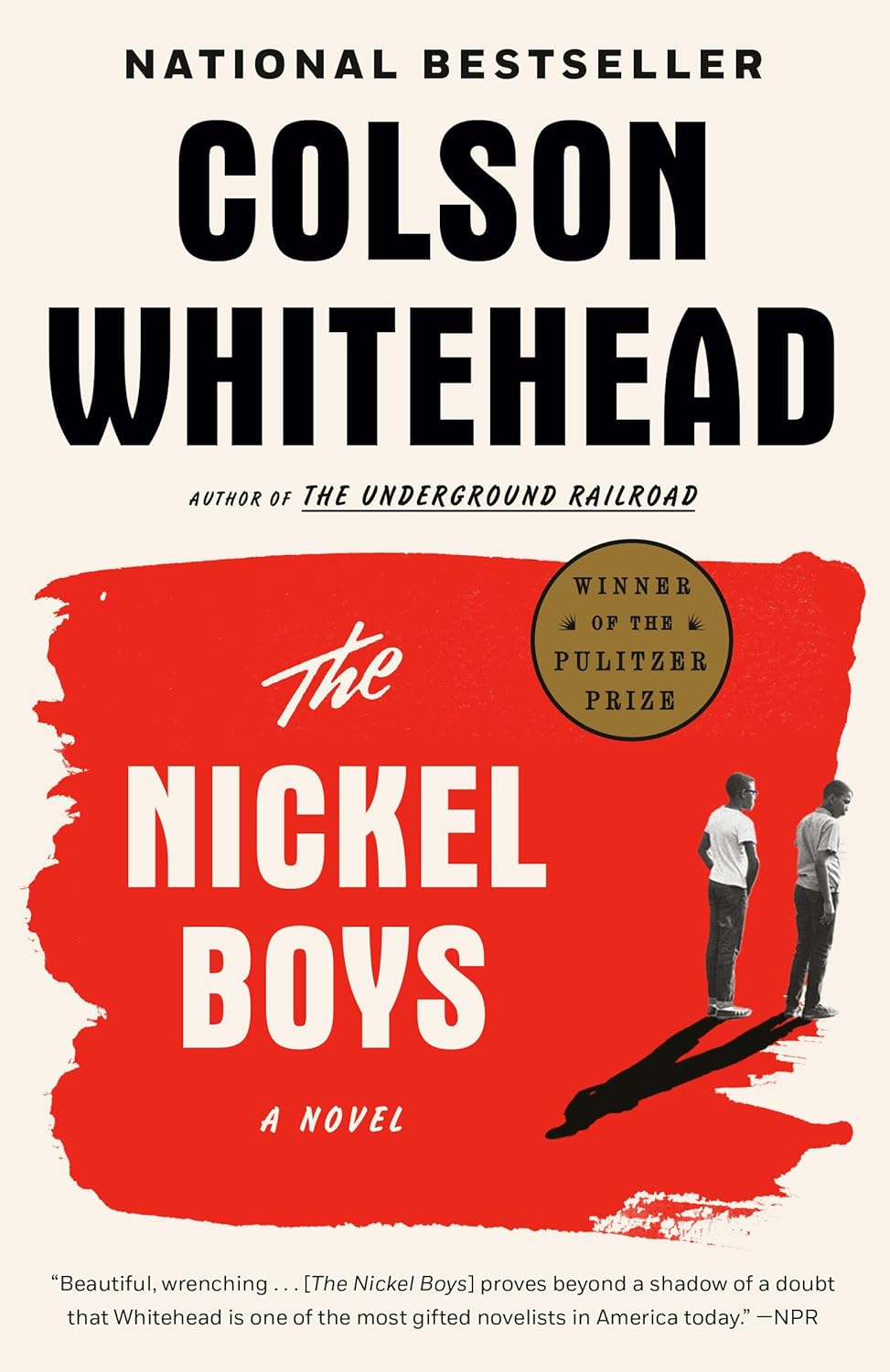 The Nickel Boys (Winner 2020 Pulitzer Prize for Fiction): A Novel by Colson Whitehead
