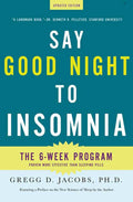 Say Good Night To Insomnia by Gregg D. Jacobs