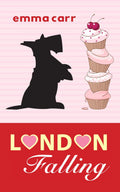 London Falling (The Rulefords book 1) by Emma Carr