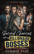 Second Chances with my Billionaire Bosses: A Military Reverse Harem Romance (Southern Heat Reverse Harems) by Summer Haze