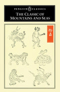 The Classic of Mountains and Seas (Penguin Classics) by Anonymous