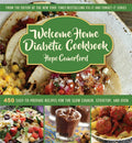 Welcome Home Diabetic Cookbook: 450 Easy-to-Prepare Recipes for the Slow Cooker, Stovetop, and Oven by Hope Comerford