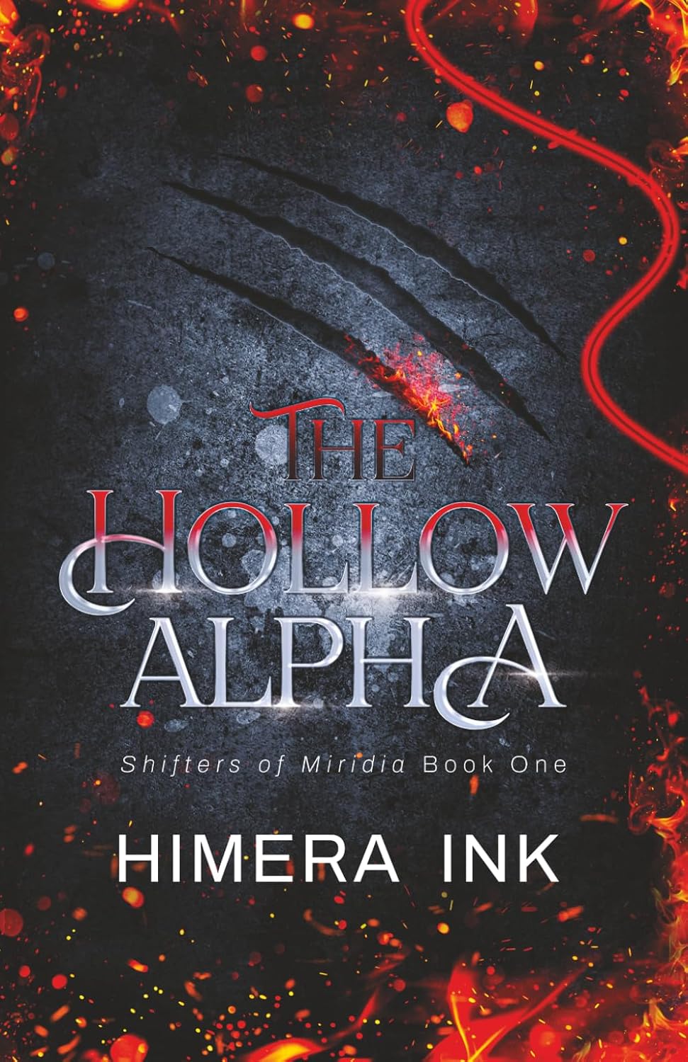 The Hollow Alpha: A Second Chance Rejected Mate Shifter Romance (Shifters of Miridia 1) by Himera Ink