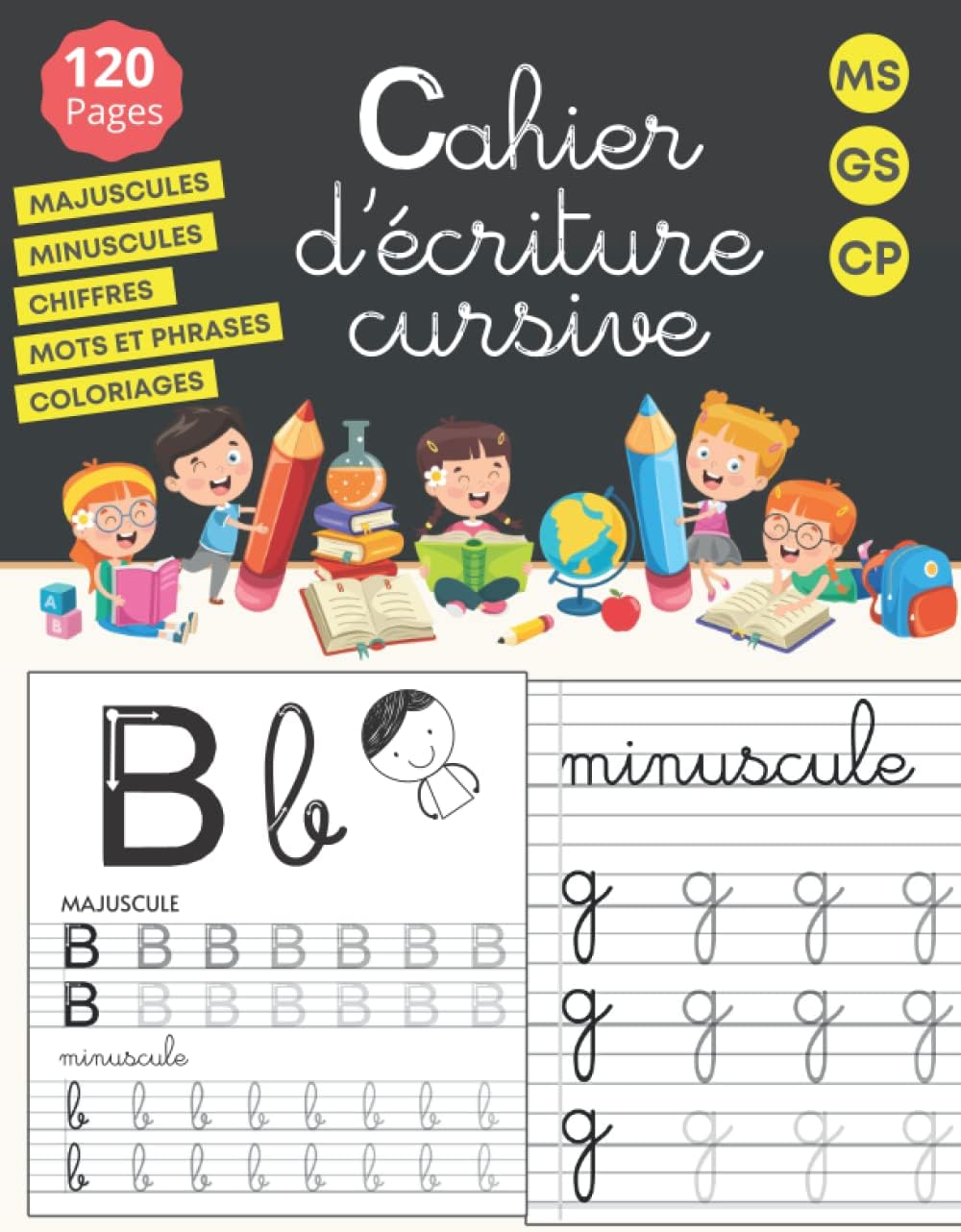 Cahier d'écriture cursive: maternelles et CP - écriture cursive petite et grande section - alphabet majuscule et minuscule - 120 pages (Apprendre à ... et à calculer en s'amusant) (French Edition) by Top Écriture Edition