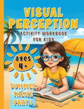 Visual Perception Activity Workbook for Kids - Summer Theme Part 1: Fun Summer Learning with Engaging Visual Puzzles - Boost Visual Skills with Fun ... Challenges (for Children Ages 4 and Up) by Sylvie Kate Morrison