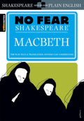 Macbeth: No Fear Shakespeare Side-by-Side Plain English by William Shakespeare
