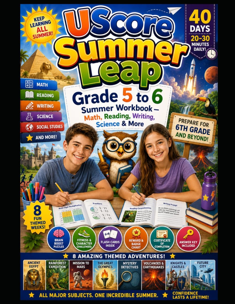 UScore Summer Leap: Grade 5 to 6 Summer Workbook — Math, Reading, Writing, Science & More by UScore Academy