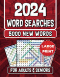 2024 Word Search Puzzle Books For Adults & Seniors Large Print - 5000 New Words: Diverse-Themed, Vision-Friendly Word Finds with Full Solutions Across 3 Difficulty Levels to Enhance Brain Activity by Gregory Turner