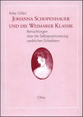 Johanna Schopenhauer und die Weimarer Klassik: Betrachtungen über die Selbstpositionierung weiblichen Schreibens (Germanistische Texte und Studien) (German Edition) by Anke Gilleir