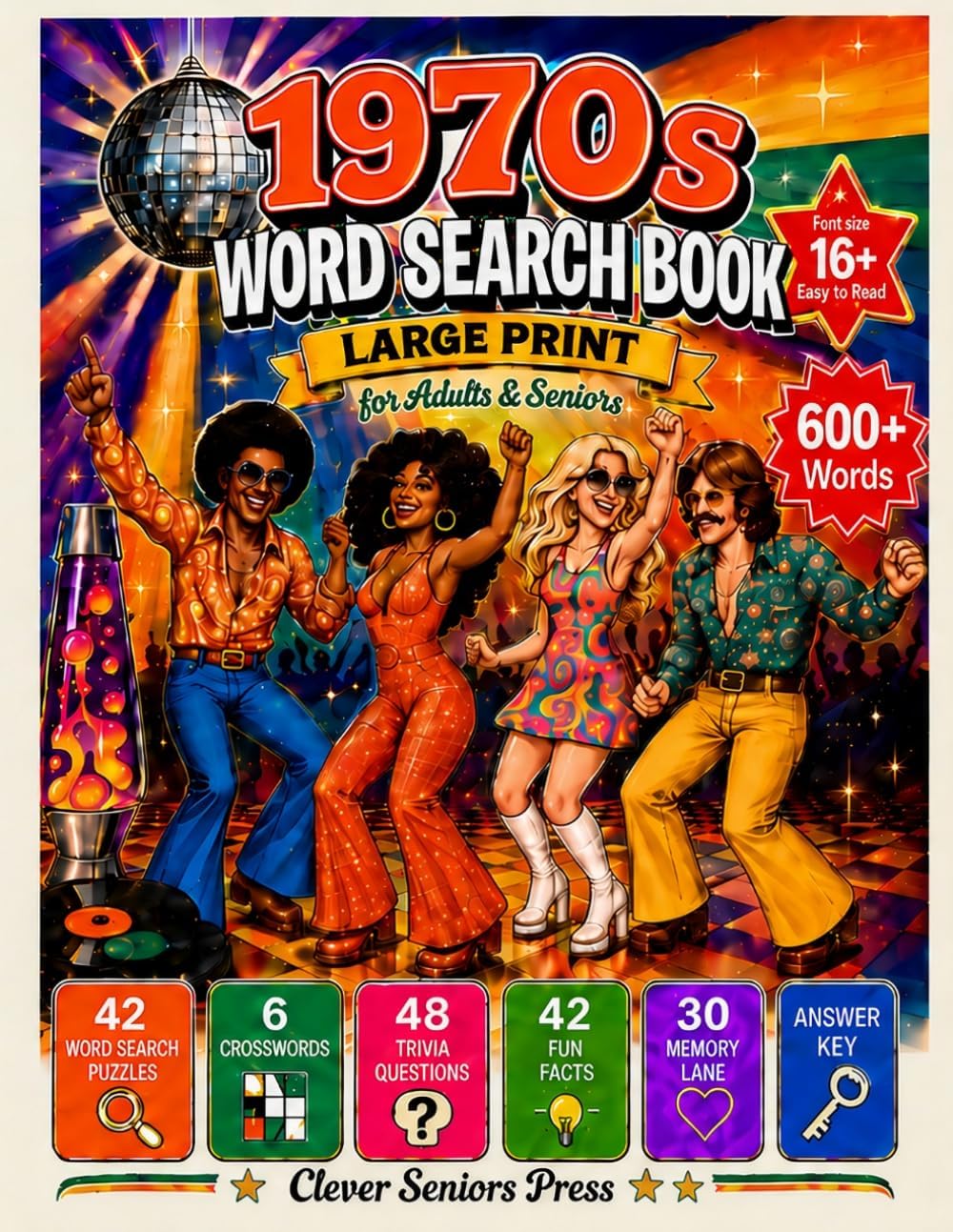 1970s Word Search Book Large Print for Adults & Seniors: 42 Groovy Puzzles, Crosswords, Trivia & Memory Lane Prompts — 600+ Words from the Decade of Disco, Funk & Freedom (Smart Seniors) by Clever Seniors Press