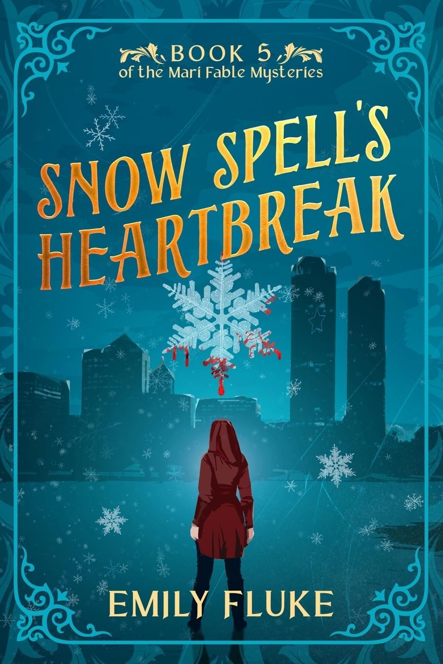 Snow Spell's Heartbreak: Book 5 of the Mari Fable Mysteries by Emily Fluke