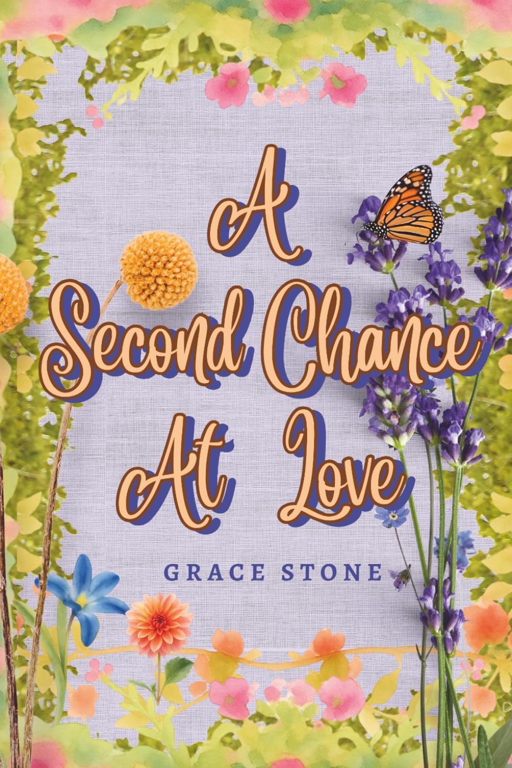 A Second Chance at Love by Grace Stone