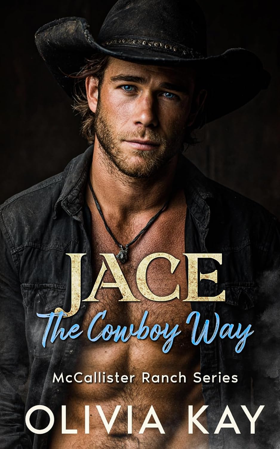 Jace - The Cowboy Way: Enemies to Lovers-Small Town Ranch Romance (Book 4 McCallister Ranch Series) by Olivia Kay
