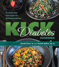 The Kick Diabetes Cookbook: An Action Plan and Recipes for Defeating Diabetes by Brenda Davis RD