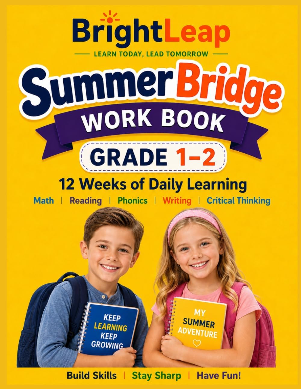 Summer Bridge Workbook Grade 1 to Grade 2: A 12-Week Learning Program with Mathematics, Reading ,Phonic , Writing, Weekly Reviews, Activities, and Answer Key by BrightLeap Publications
