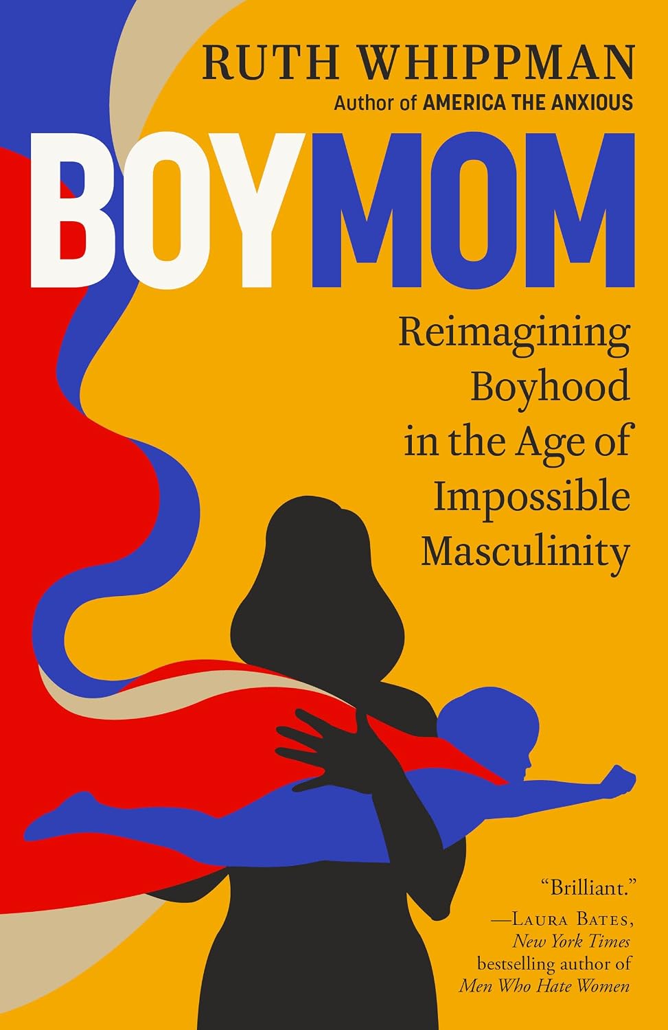 BoyMom: Reimagining Boyhood in the Age of Impossible Masculinity by Ruth Whippman