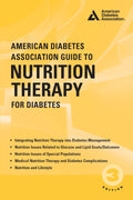 American Diabetes Association Guide to Nutrition Therapy for Diabetes by Marion J Franz MS RD CDE