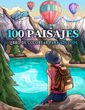100 Paisajes: Un Libro de Colorear para Adultos con Hermosas playas tropicales, Curiosas Ciudades, Frescas Montañas, Paisajes Rurales y mucho más ... sobre la Naturaleza) (Spanish Edition) by Special Art