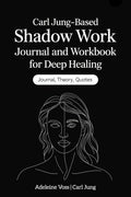 Carl Jung–Based Shadow Work Journal and Workbook for Deep Healing: Guided Prompts for Emotional Healing, Trauma Recovery, and Mindful Living by Adeleine Voss
