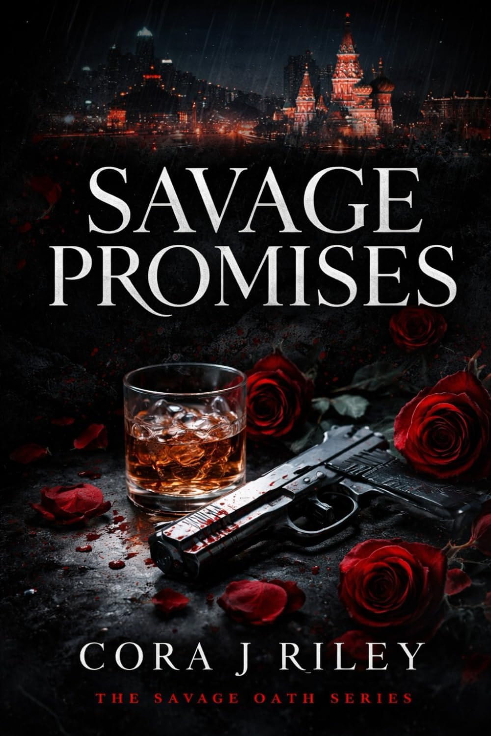 Savage Promises: A Dark Mafia Enemies-to-Lovers Romance (The Savage Oaths Series) by Cora J Riley