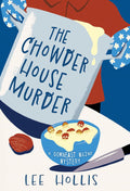 The Chowder House Murder (A Downeast Maine Mystery) by Lee Hollis