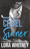 Cruel Sinner: A Dark Enemies to Lovers Mafia Romance (Andriani Brothers) by Lora Whitney