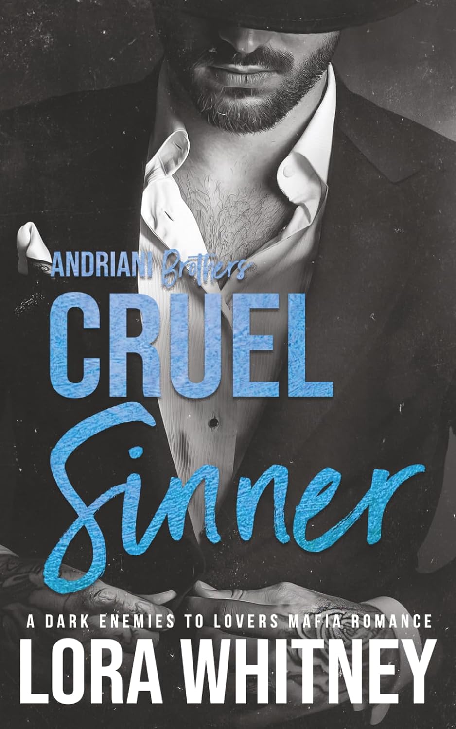 Cruel Sinner: A Dark Enemies to Lovers Mafia Romance (Andriani Brothers) by Lora Whitney