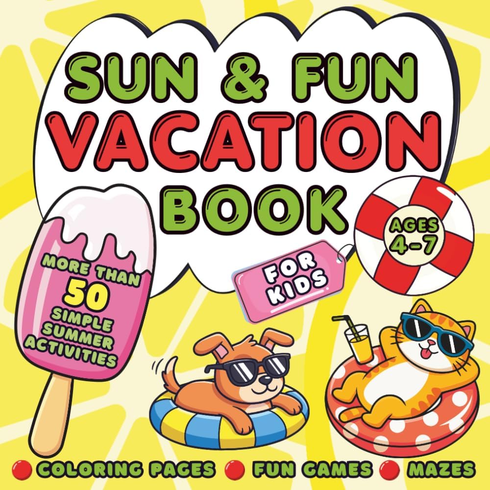 Sun & Fun Vacation Book: Activity Workbook for Kids Ages 4-7: 50 Single-Sided Pages of Early Math, Logic Puzzles, Mazes, and Summer Coloring for Preschool to 1st Grade by Kiddy BOO