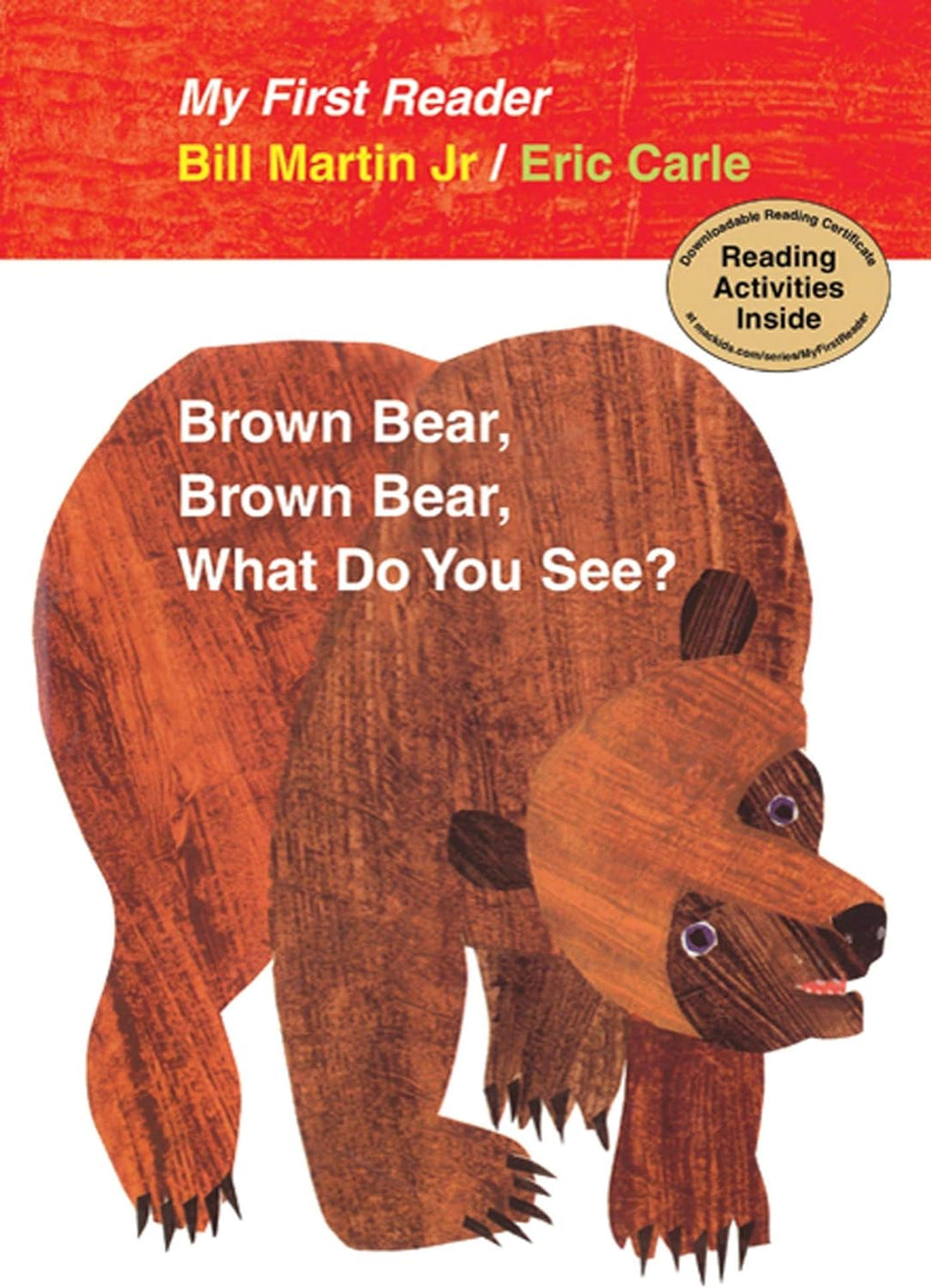 My First Reader Brown Bear, Brown Bear, What Do You See? by Bill Martin Jr.