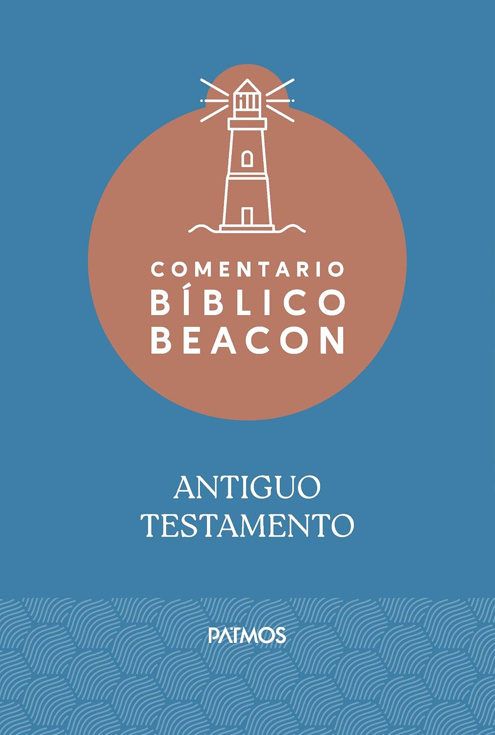 Comentario Bíblico Beacon - Antiguo Testamento / Beacon Bible Commentary - Old Testament (Spanish Edition) by Dr. Ralph Earle