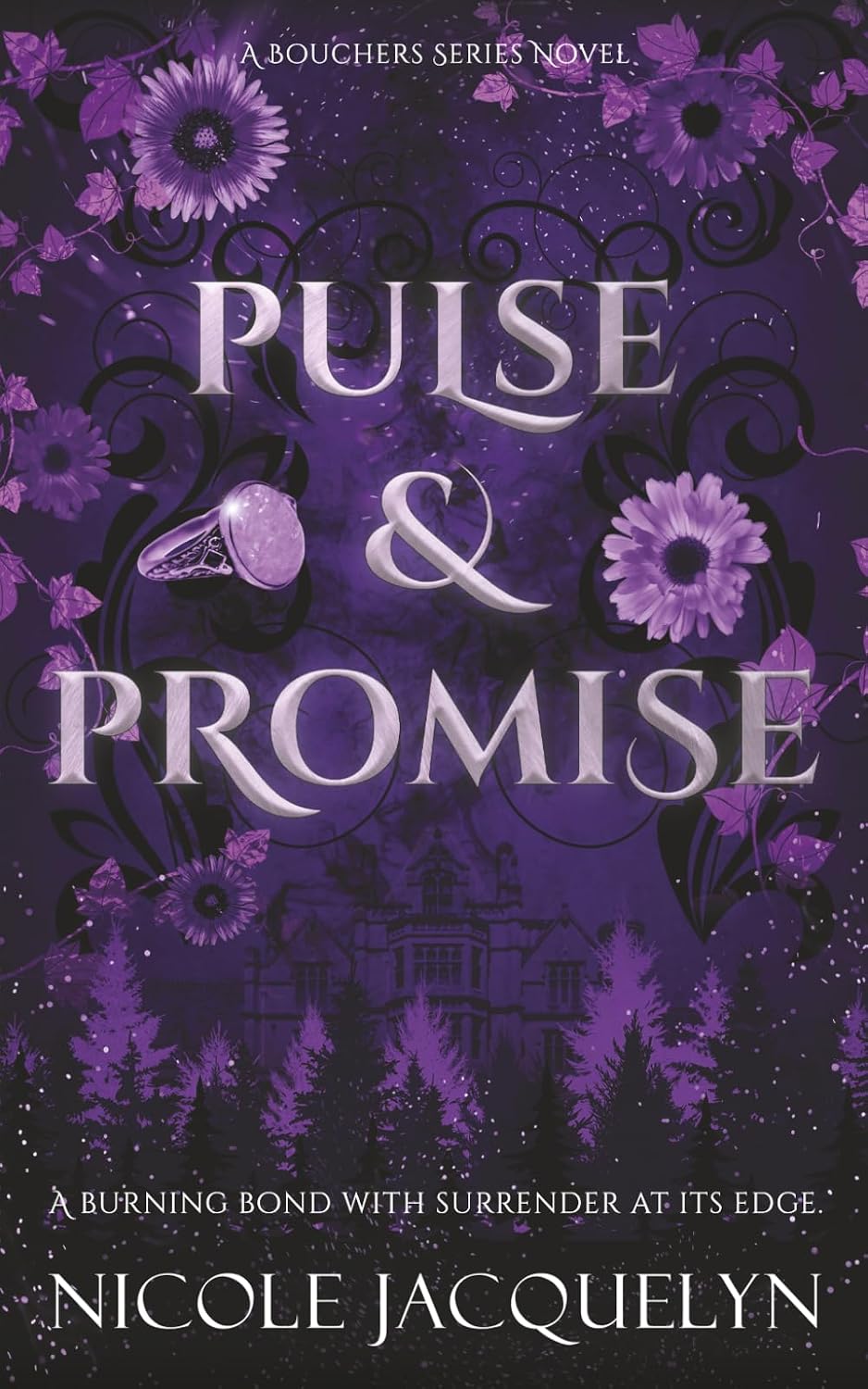 Pulse & Promise: A Forced Proximity Fated Mates Vampire Romance (The Bouchers) by Nicole Jacquelyn