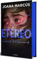 Etéreo (Edición limitada, cantos pintados) / Ethereal (Limited Edition, Sprayed Edges) (Wattpad. Bilogía Extraños) (Spanish Edition) by Joana Marcús