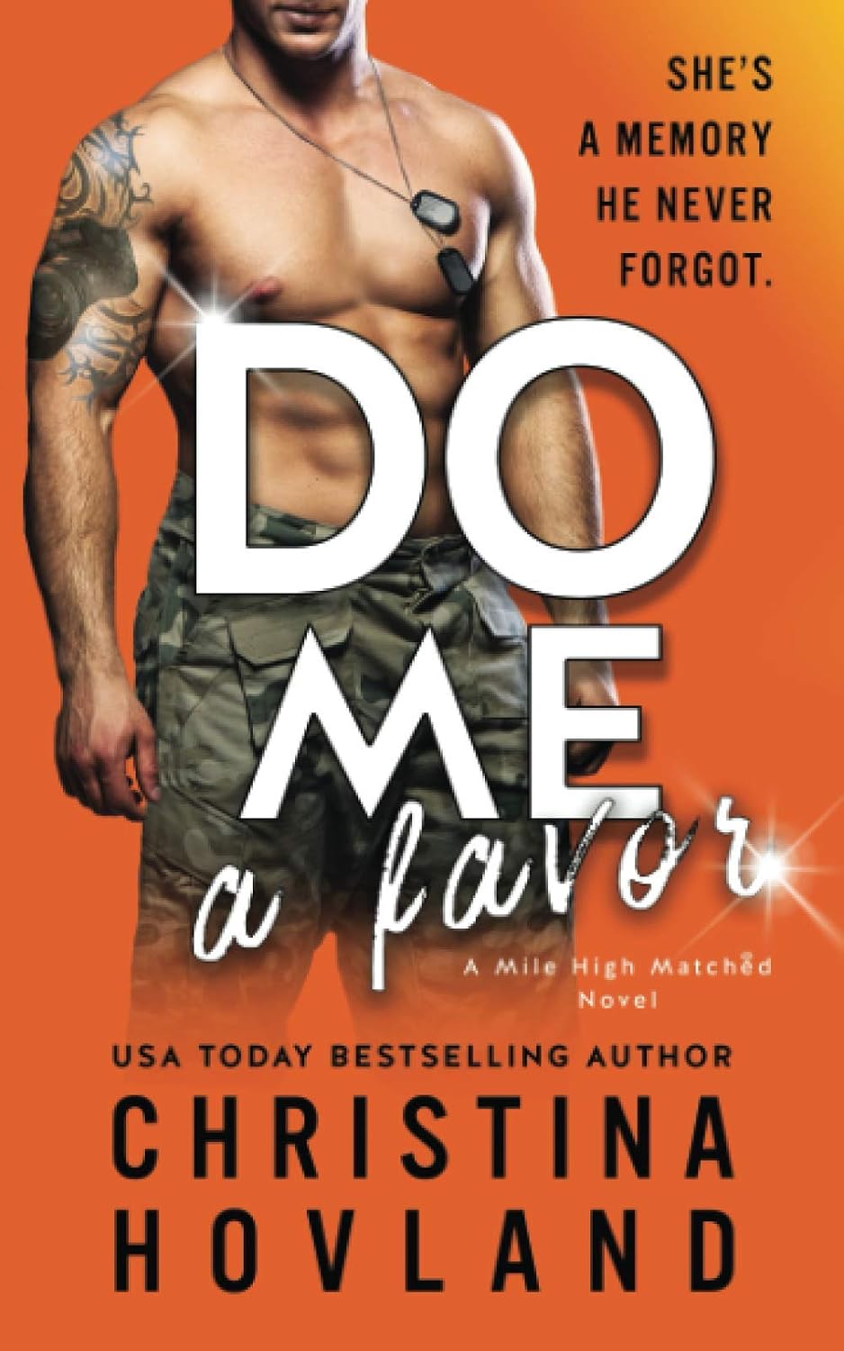 Do Me a Favor: A Second Chance, Hilarious Rom Com! (Mile High Matched) by Christina Hovland