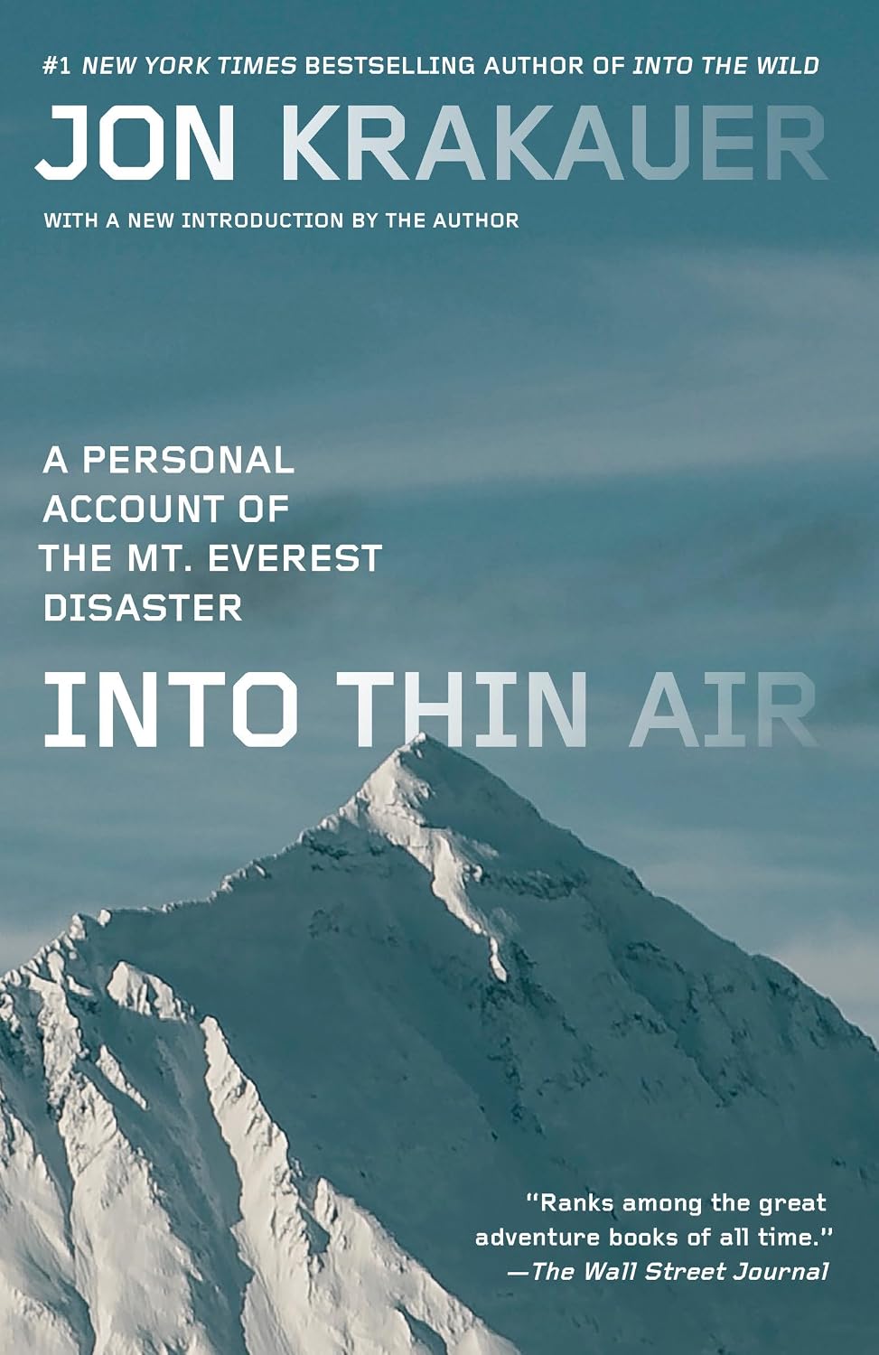 Into Thin Air: A Personal Account of the Mt. Everest Disaster by Jon Krakauer