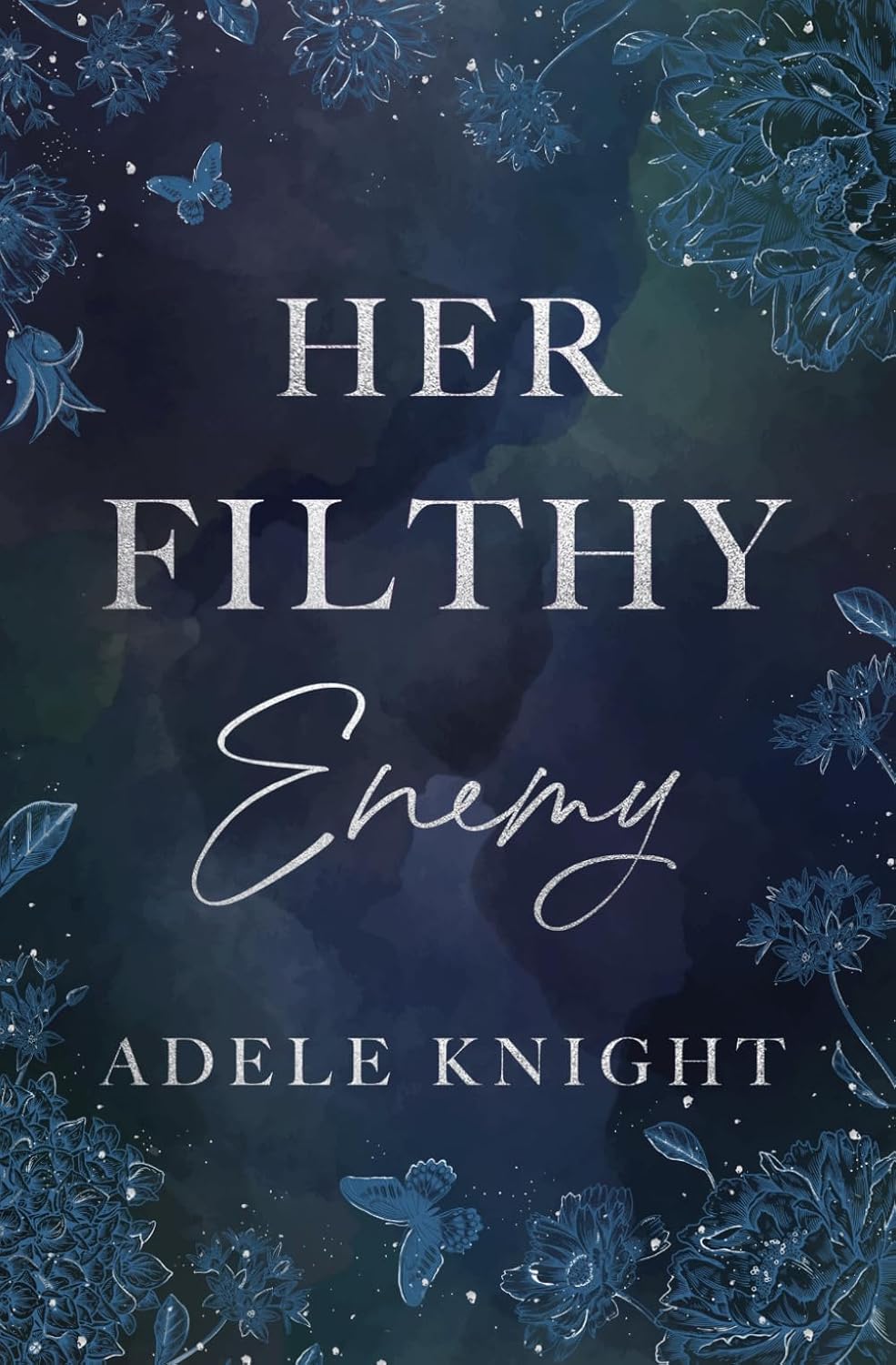 Her Filthy Enemy: Enemies to Lovers Romance (Her Sweet Seduction) by Adele Knight