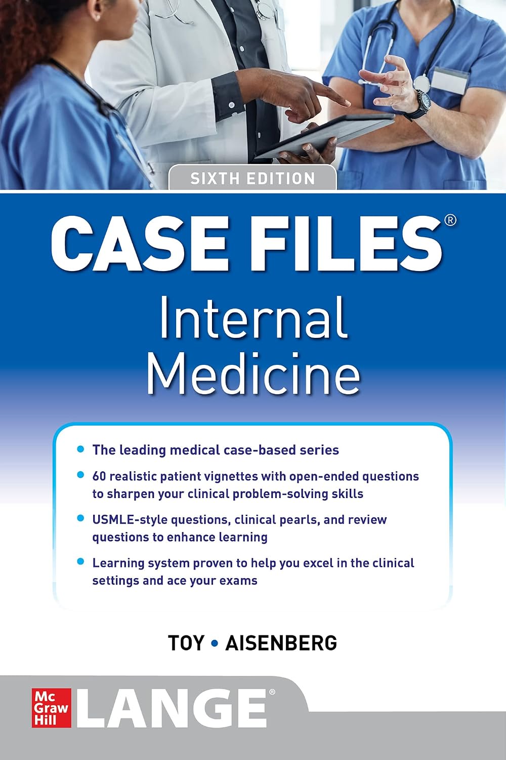 Case Files Internal Medicine, Sixth Edition by Eugene C. Toy