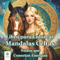 Libro para Colorear Mandalas Celtas: Nudos que Conectan Energías (Spanish Edition) by Ella Maropesa