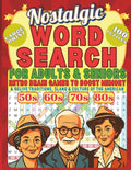 NOSTALGIC WORD SEARCH FOR ADULTS & SENIORS: RETRO BRAIN GAMES TO BOOST MEMORY & RELIVE TRADITIONS, SLANG&CULTURE OF THE AMERICAN 50s-60s-70s-80s; 100 PUZZLES; 4,000 WORD TO FIND; LARGE PRINT by CreActivity Books Publishing