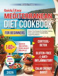 Quick & Easy Mediterranean Diet Cookbook for Beginners: Gluten-Free Recipes for Everyday Cooking, Stress and Cortisol-Friendly Meals Supporting Balance by Miranda Flowers