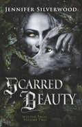 Scarred Beauty (Wylder Tales) by Jennifer Silverwood