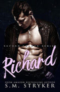 Richard (Second Chance Series) by SM Stryker
