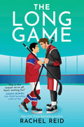 The Long Game: Now Streaming on Crave and HBO Max (Game Changers: Heated Rivalry Book Series 6) by Rachel Reid