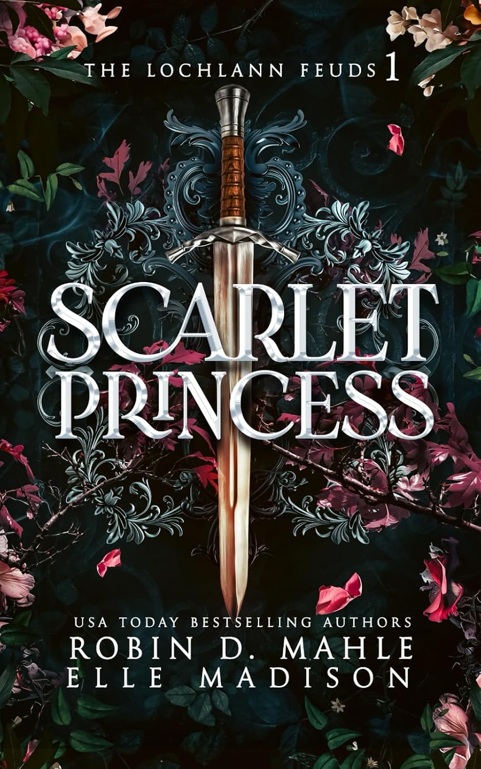 Scarlet Princess (The Lochlann Feuds) by Robin D. Mahle