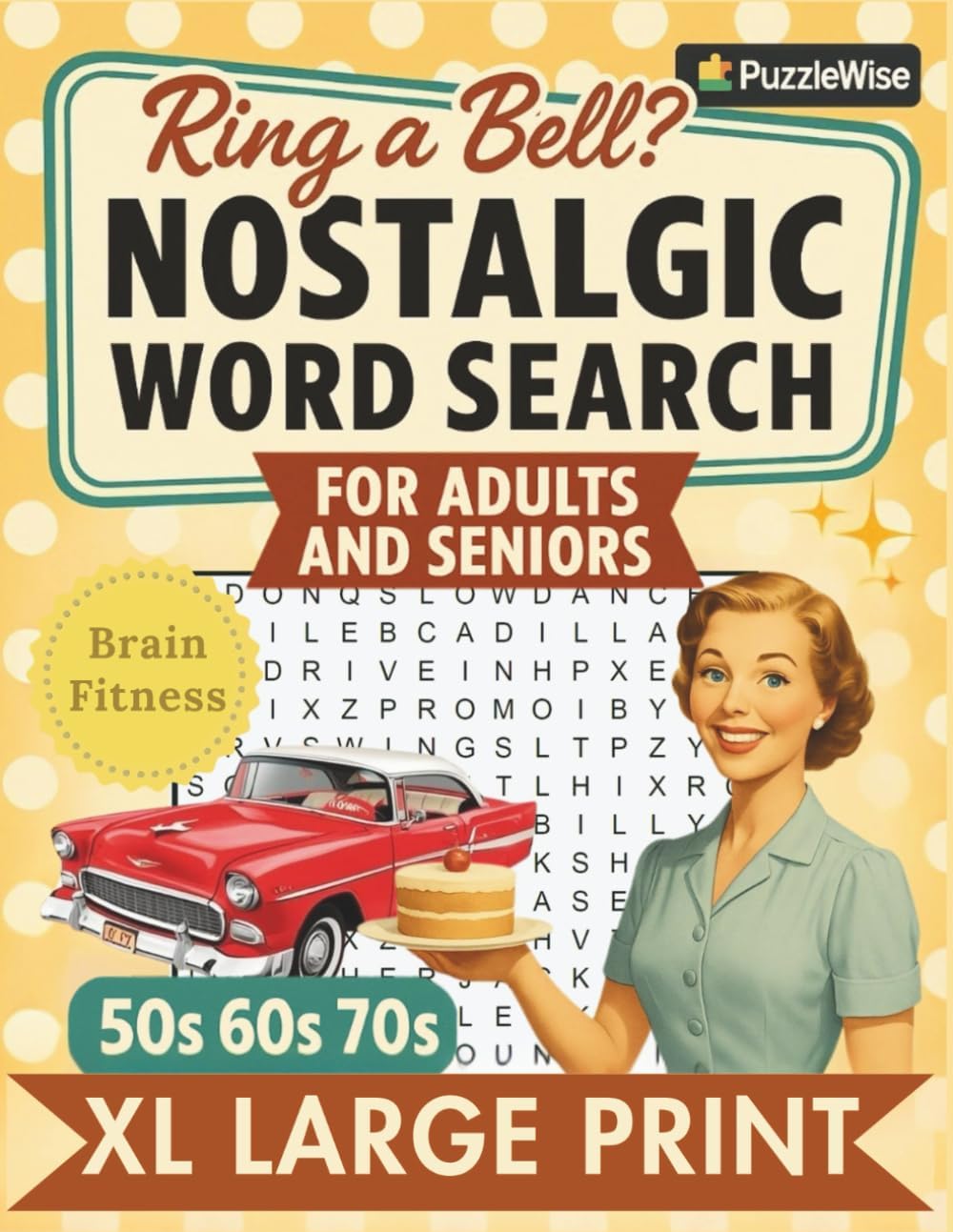 Nostalgic Word Search for Adults and Seniors: Word Search books for Adults Large Print — Relaxing Word Puzzles, Brain Games to Boost Memory, and Fun Facts by PuzzleWise Publishing