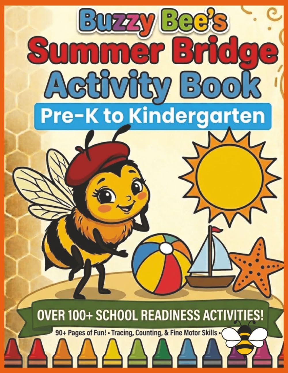 Buzzy Bee's Summer Bridge Activity Book: Preschool to Kindergarten School Readiness Learning Workbook for Kids Ages 4, 5 | Tracing, Counting, and Fine Motor Skills by MV Studio
