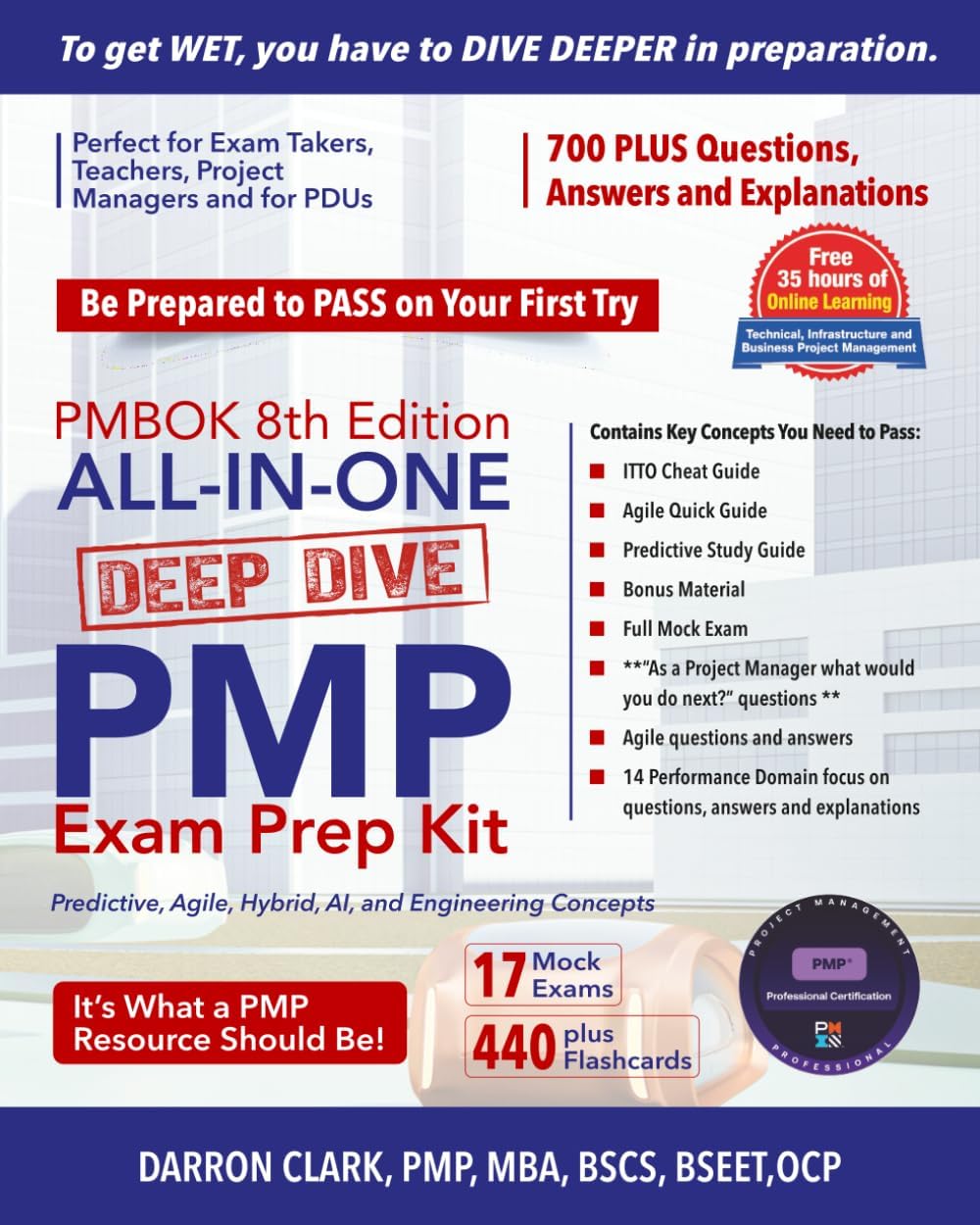 PMP Exam Prep Pmbok Eight: Master the Latest Principles, Domains, Predictive, Agile, Hybrid, AI and Engineering Strategies - 2025/2026 by Darron Clark